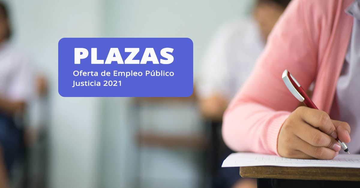Plazas-oferta-de-empleo-Publico-justicia-2021
